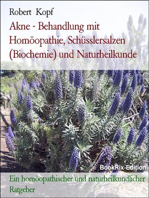 cover image of Akne--Behandlung mit Homöopathie, Schüsslersalzen (Biochemie) und Naturheilkunde
